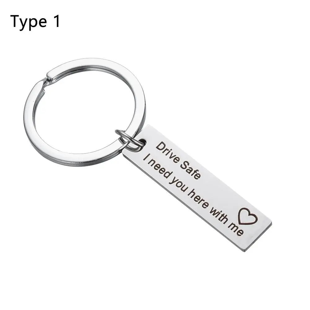 "Be Safe, I Need You Here with Me" Keychain